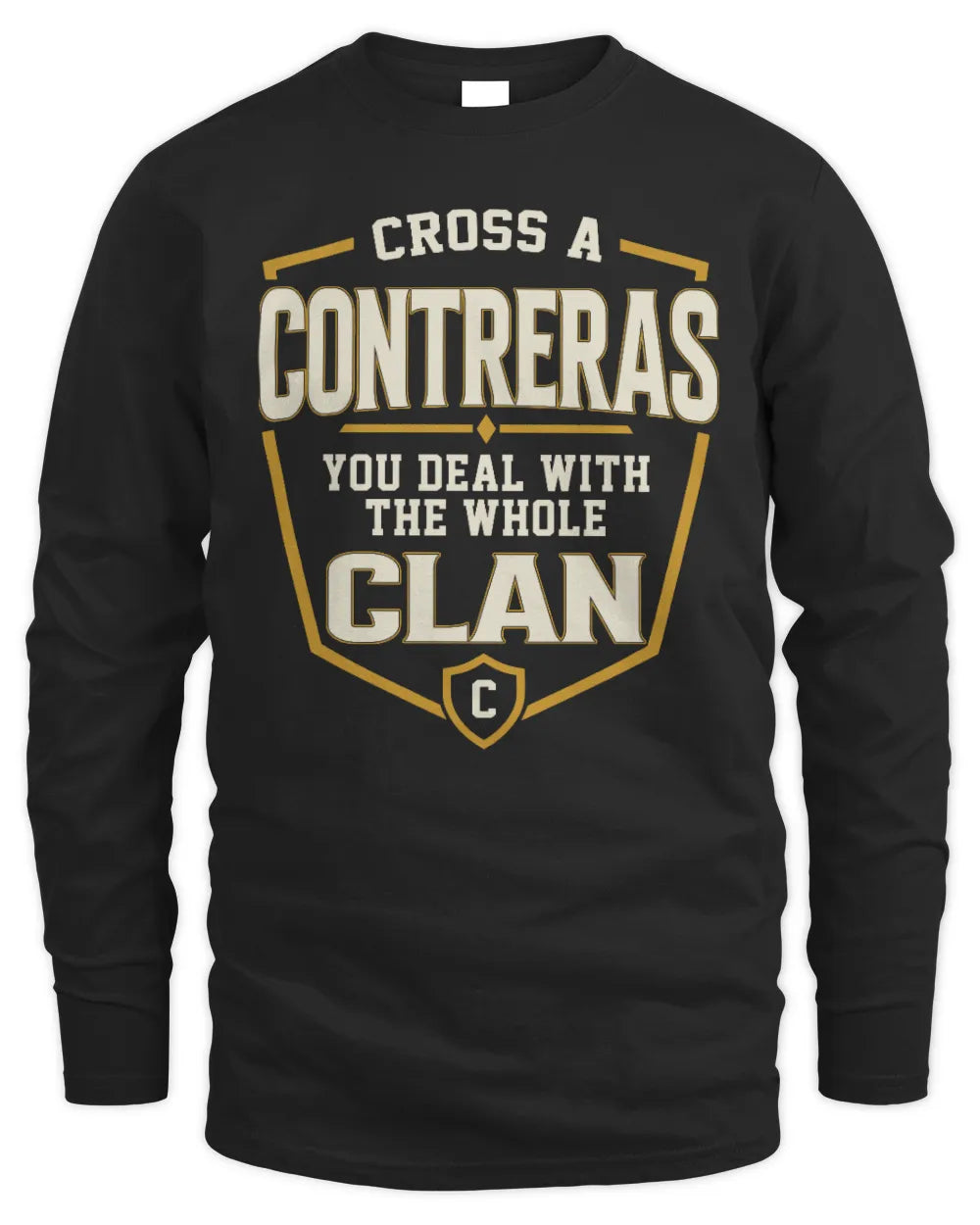CONTRERAS NT1-K008 Cross A/An NAME, You Deal With the Whole Clan | Personalized Vintage T-Shirt - Men's Long Sleeved T-Shirt - Black