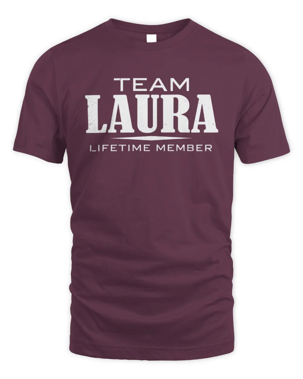 LAURA BL62-K4-128 - Personalized “Team NAME Lifetime Member” - Unisex Standard T-Shirt - Maroon