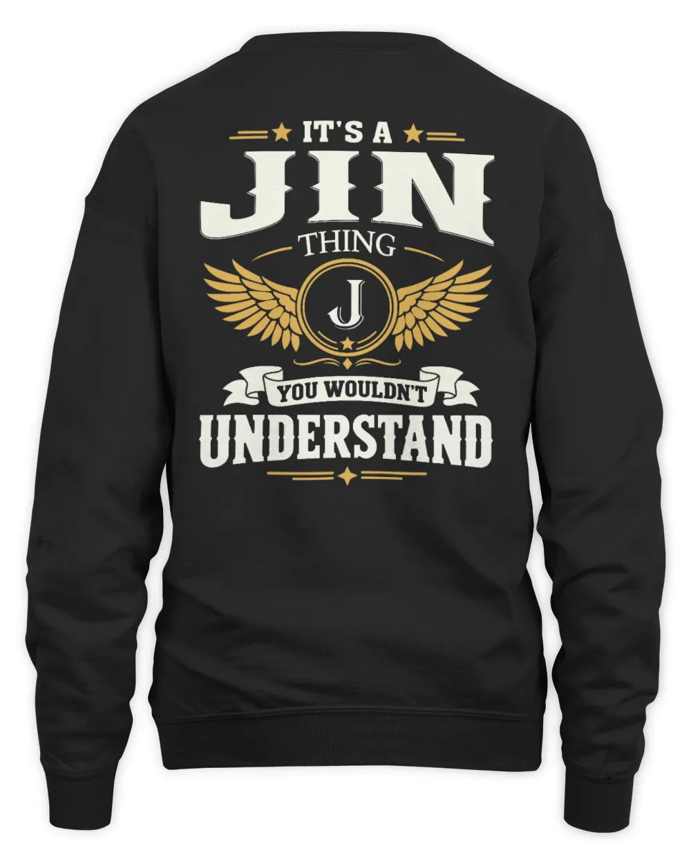 JIN KT06-M008 It’s a [NAME] Thing – You Wouldn’t Understand | Personalized Vintage T-Shirt - Unisex Sweatshirt - Black