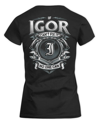 IGOR AP81-K4-626 - Personalized Ahmed Quote Apparel “If Ahmed Can't Fix It, No One Can” - Women's Standard T-Shirt - Black