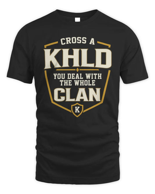 KHLD NT1-K008 Cross A/An NAME, You Deal With the Whole Clan | Personalized Vintage T-Shirt - Unisex Standard T-Shirt - Black