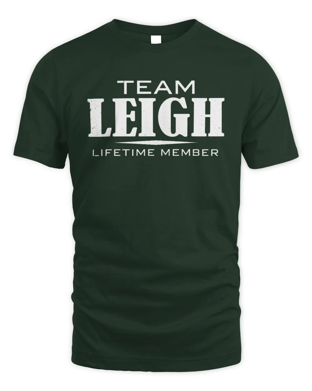 LEIGH BL62-K4-128 - Personalized “Team NAME Lifetime Member” - Unisex Standard T-Shirt - Forest Green