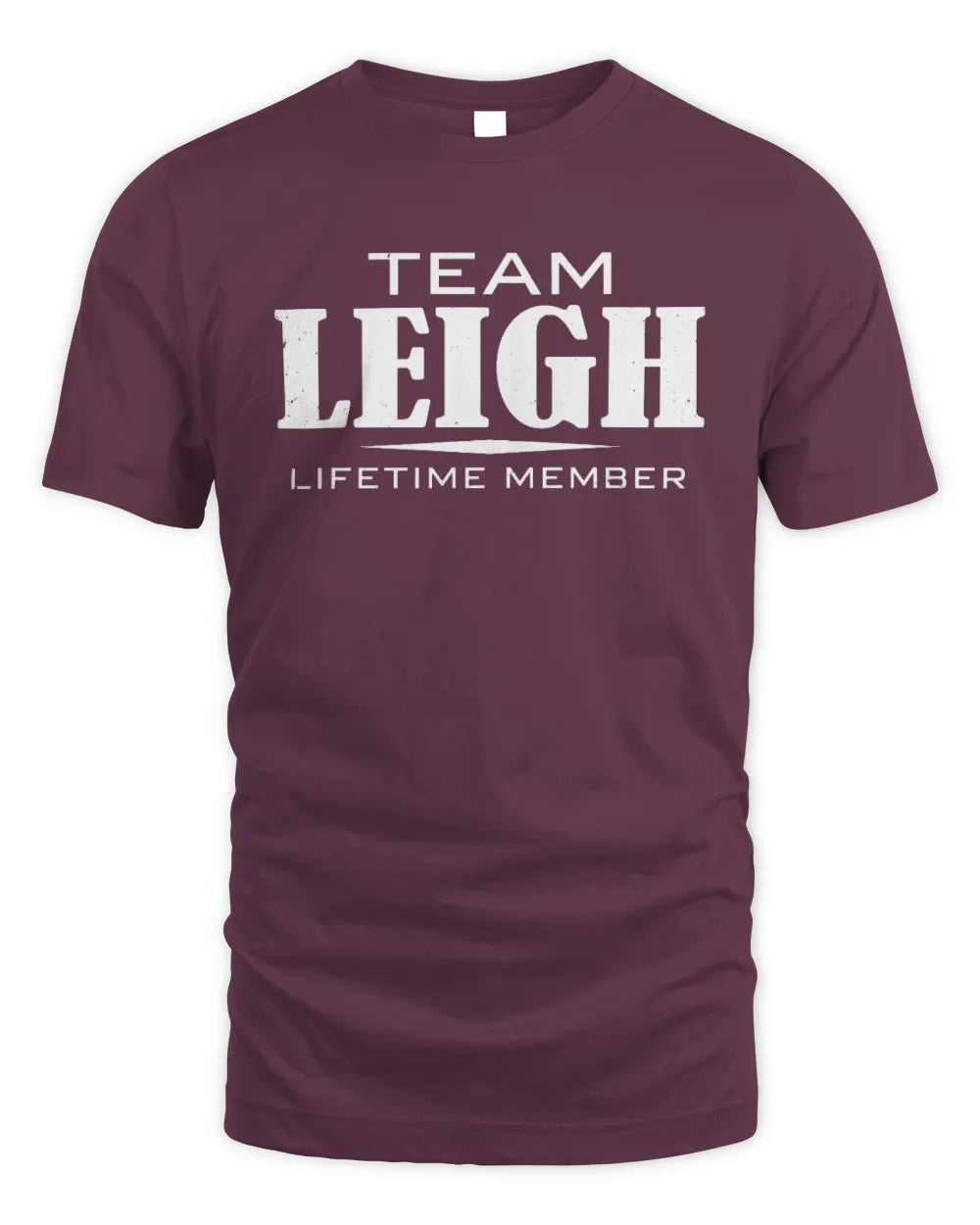 LEIGH BL62-K4-128 - Personalized “Team NAME Lifetime Member” - Unisex Standard T-Shirt - Maroon