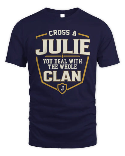 JULIE NT1-K008 Cross A/An NAME, You Deal With the Whole Clan | Personalized Vintage T-Shirt - Unisex Standard T-Shirt - Navy