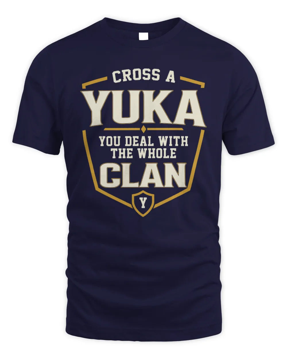 YUKA NT1-K008 Cross A/An NAME, You Deal With the Whole Clan | Personalized Vintage T-Shirt - Unisex Standard T-Shirt - Navy