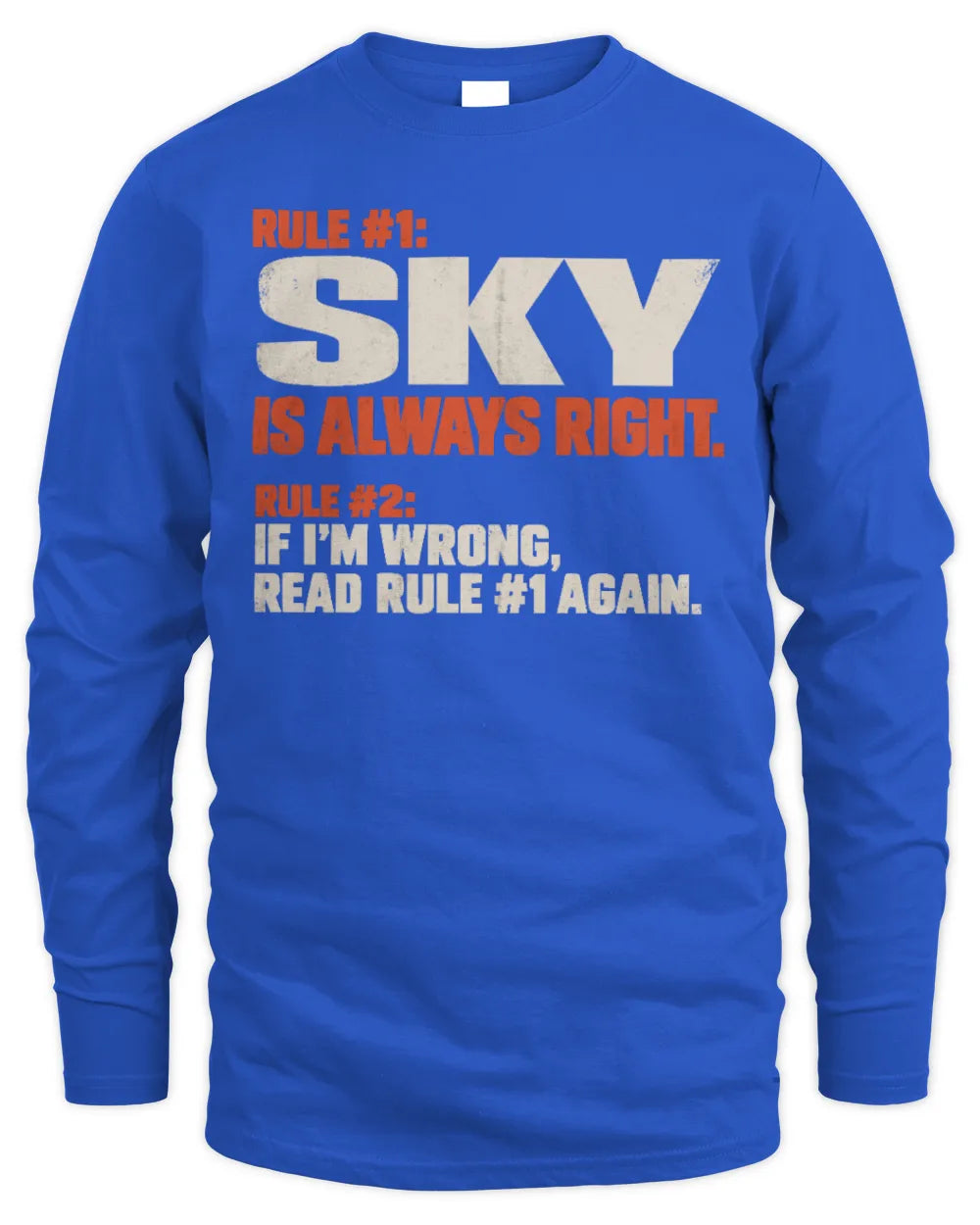 SKY NP1-H006 
Always Right Personalized Name T-Shirt – Funny Custom Name Shirt - Men's Long Sleeved T-Shirt - Royal