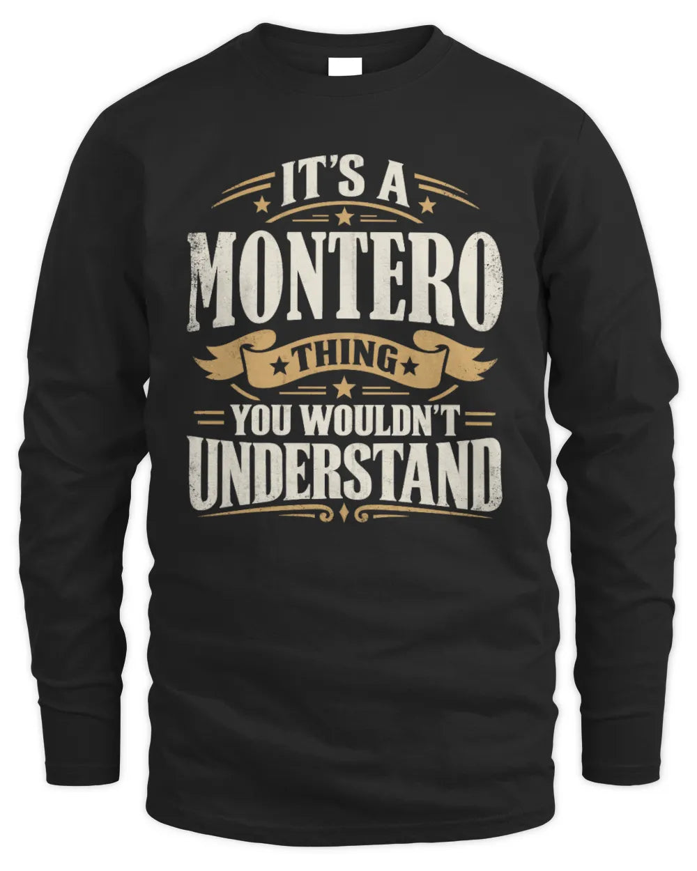 MONTERO P08 TH51 - Personalized “It’s a/an [NAME] Thing – You Wouldn’t Understand” Shirt - Men's Long Sleeved T-Shirt - Black