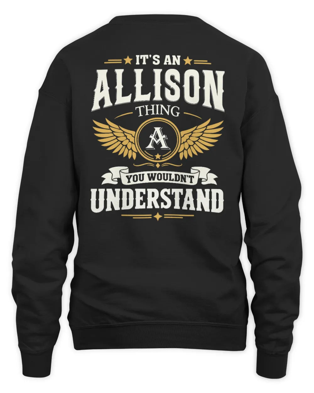 ALLISON KT06-M008 It’s a [NAME] Thing – You Wouldn’t Understand | Personalized Vintage T-Shirt - Unisex Sweatshirt - Black