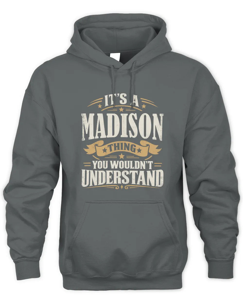 MADISON P08 TH51 - Personalized “It’s a/an [NAME] Thing – You Wouldn’t Understand” Shirt - Unisex Hoodie - Charcoal