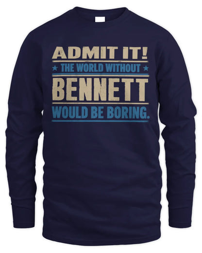 BENNETT TP68-K2-968 – Personalized Funny Quote Apparel “The World Without NAME Would Be Boring” - Men's Long Sleeved T-Shirt - Navy