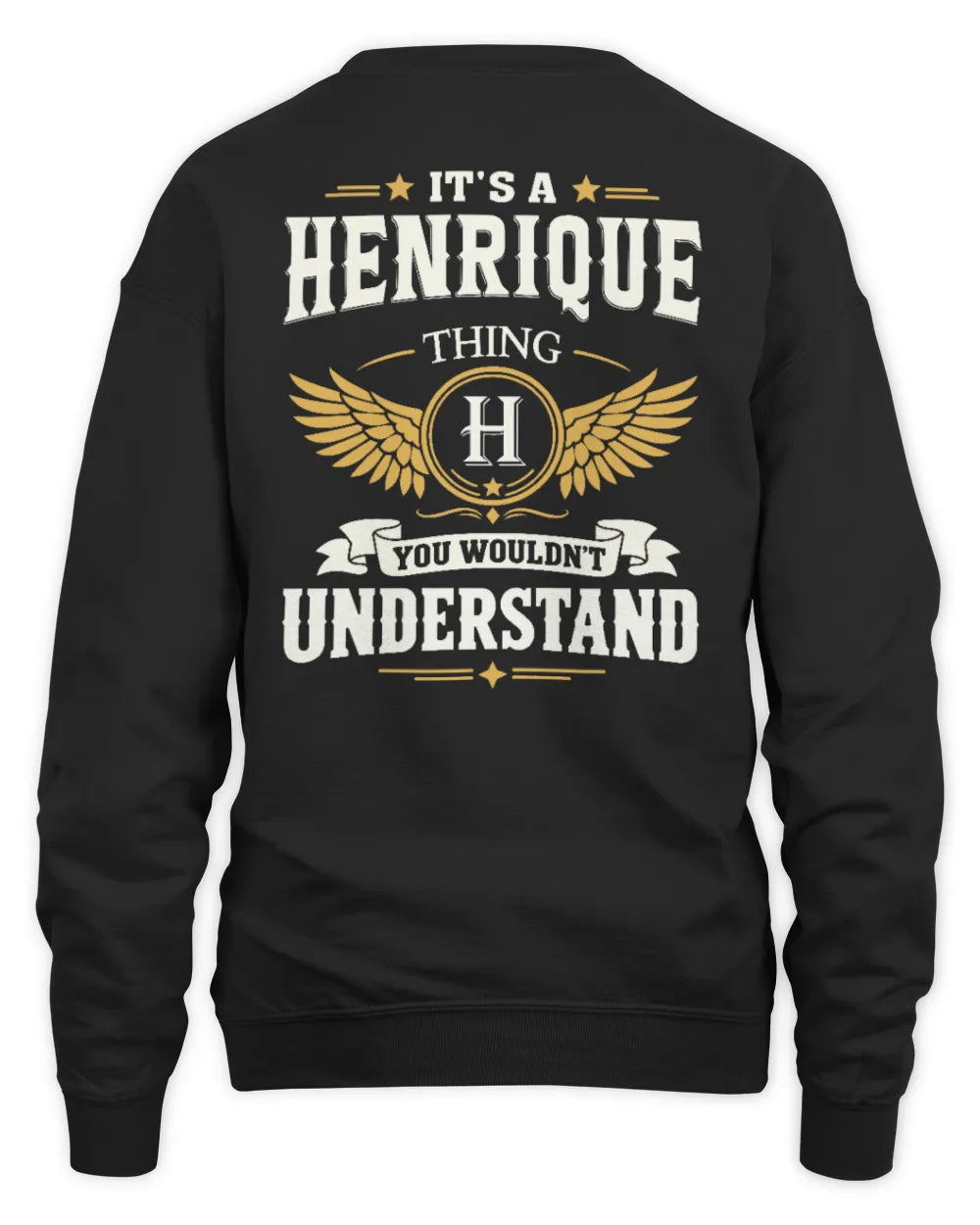 HENRIQUE KT06-M008 It’s a [NAME] Thing – You Wouldn’t Understand | Personalized Vintage T-Shirt - Unisex Sweatshirt - Black