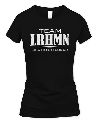 LRHMN BL62-K4-128 - Personalized “Team NAME Lifetime Member” - Women's Standard T-Shirt - Black