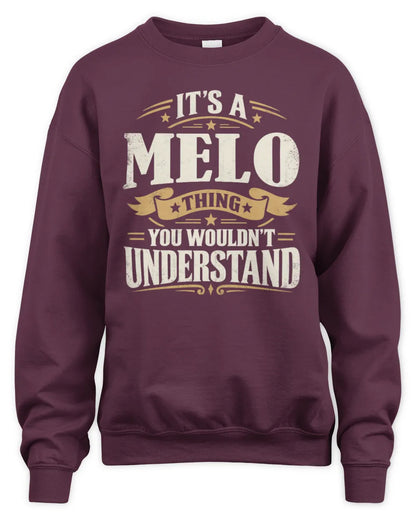 MELO P08 TH51 - Personalized “It’s a/an [NAME] Thing – You Wouldn’t Understand” Shirt - Unisex Sweatshirt - Maroon