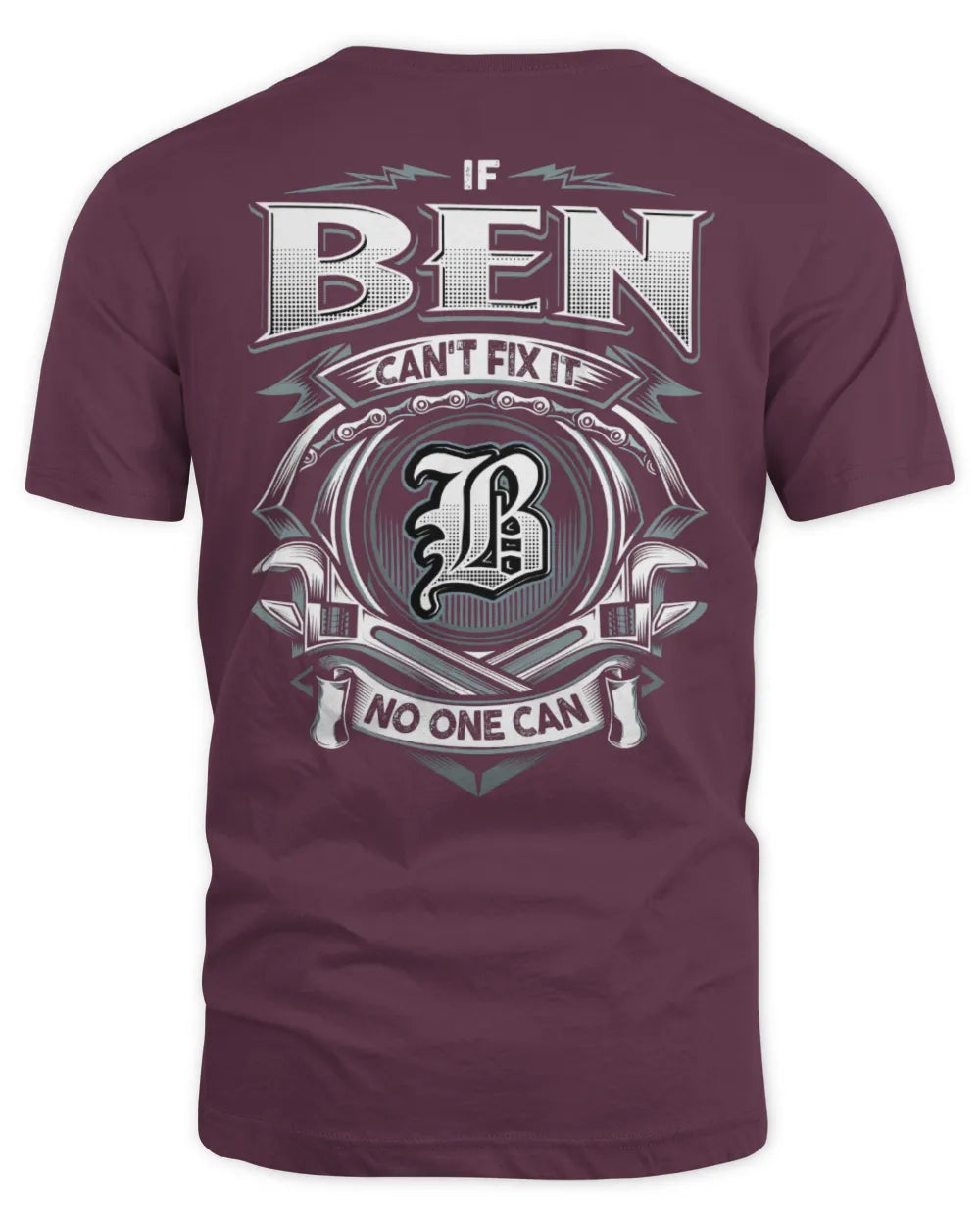 BEN AP81-K4-626 - Personalized Ahmed Quote Apparel “If Ahmed Can't Fix It, No One Can” - Unisex Standard T-Shirt - Maroon