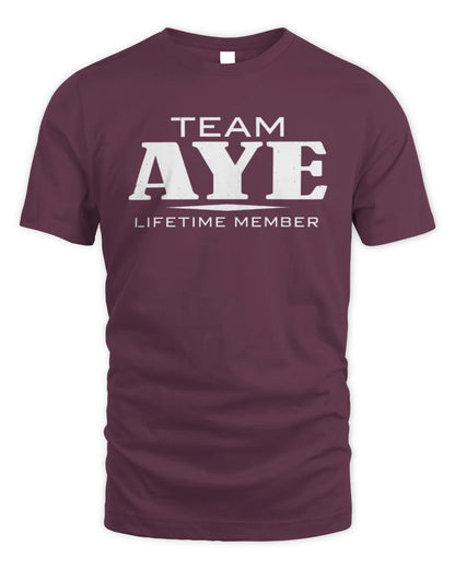 AYE BL62-K4-128 - Personalized “Team NAME Lifetime Member” - Unisex Standard T-Shirt - Maroon