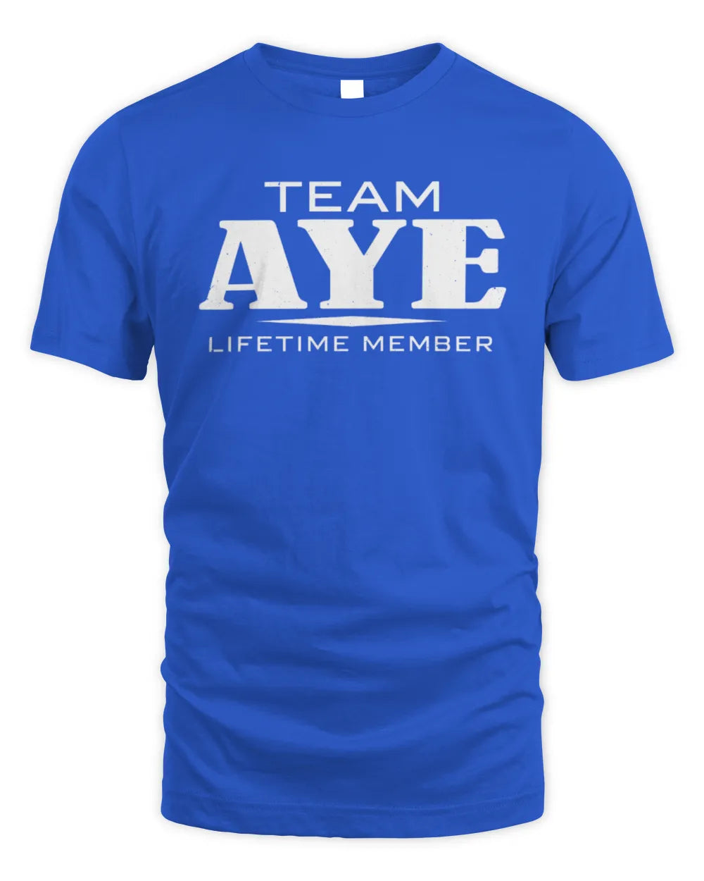 AYE BL62-K4-128 - Personalized “Team NAME Lifetime Member” - Unisex Standard T-Shirt - Royal
