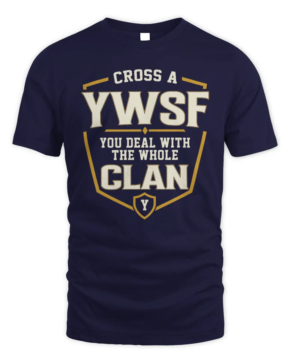 YWSF NT1-K008 Cross A/An NAME, You Deal With the Whole Clan | Personalized Vintage T-Shirt - Unisex Standard T-Shirt - Navy