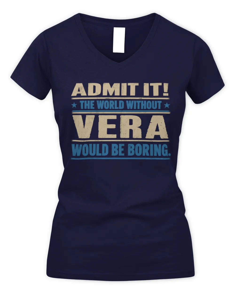 VERA TP68-K2-968 – Personalized Funny Quote Apparel “The World Without NAME Would Be Boring” - Women's V-Neck T-Shirt - Navy