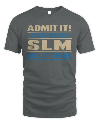 SLM TP68-K2-968 – Personalized Funny Quote Apparel “The World Without NAME Would Be Boring” - Unisex Standard T-Shirt - Charcoal