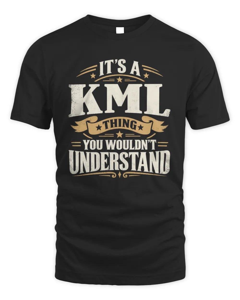 KML P08 TH51 - Personalized “It’s a/an [NAME] Thing – You Wouldn’t Understand” Shirt - Unisex Standard T-Shirt - Black