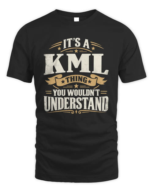 KML P08 TH51 - Personalized “It’s a/an [NAME] Thing – You Wouldn’t Understand” Shirt - Unisex Standard T-Shirt - Black