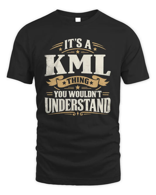 KML P08 TH51 - Personalized “It’s a/an [NAME] Thing – You Wouldn’t Understand” Shirt - Unisex Standard T-Shirt - Black