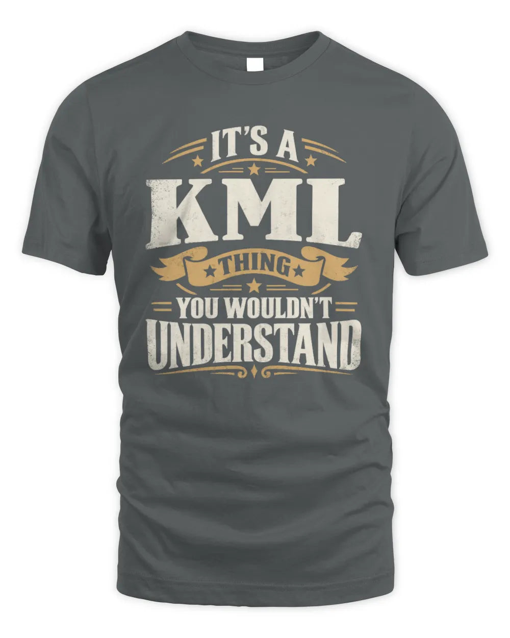 KML P08 TH51 - Personalized “It’s a/an [NAME] Thing – You Wouldn’t Understand” Shirt - Unisex Standard T-Shirt - Charcoal