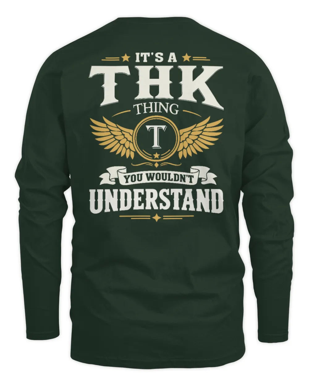 THK KT06-M008 It’s a [NAME] Thing – You Wouldn’t Understand | Personalized Vintage T-Shirt - Men's Long Sleeved T-Shirt - Forest Green