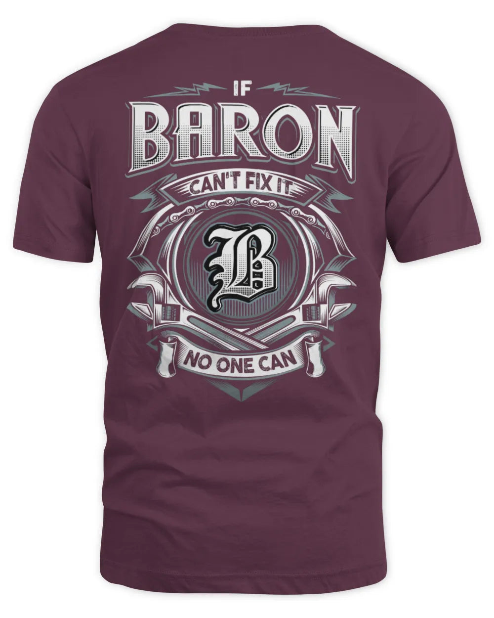 BARON AP81-K4-626 - Personalized Ahmed Quote Apparel “If Ahmed Can't Fix It, No One Can” - Unisex Standard T-Shirt - Maroon