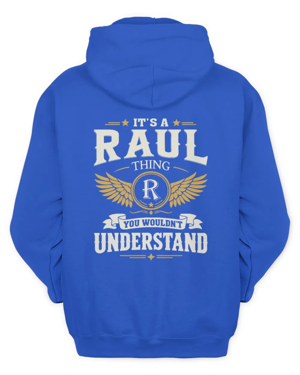 RAUL KT06-M008 It’s a [NAME] Thing – You Wouldn’t Understand | Personalized Vintage T-Shirt - Unisex Hoodie - Royal