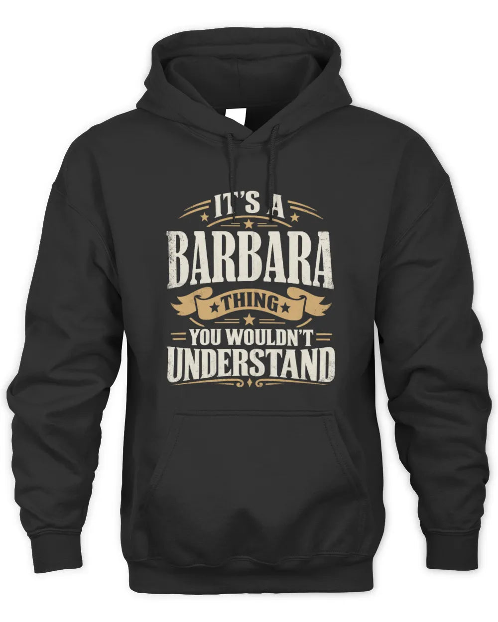 BARBARA P08 TH51 - Personalized “It’s a/an [NAME] Thing – You Wouldn’t Understand” Shirt - Unisex Hoodie - Black