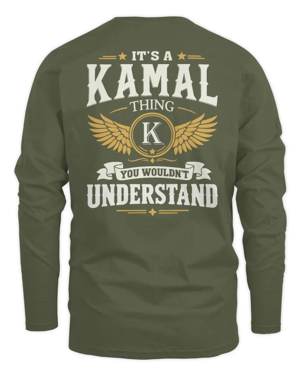 KAMAL KT06-M008 It’s a [NAME] Thing – You Wouldn’t Understand | Personalized Vintage T-Shirt - Men's Long Sleeved T-Shirt - Military Green