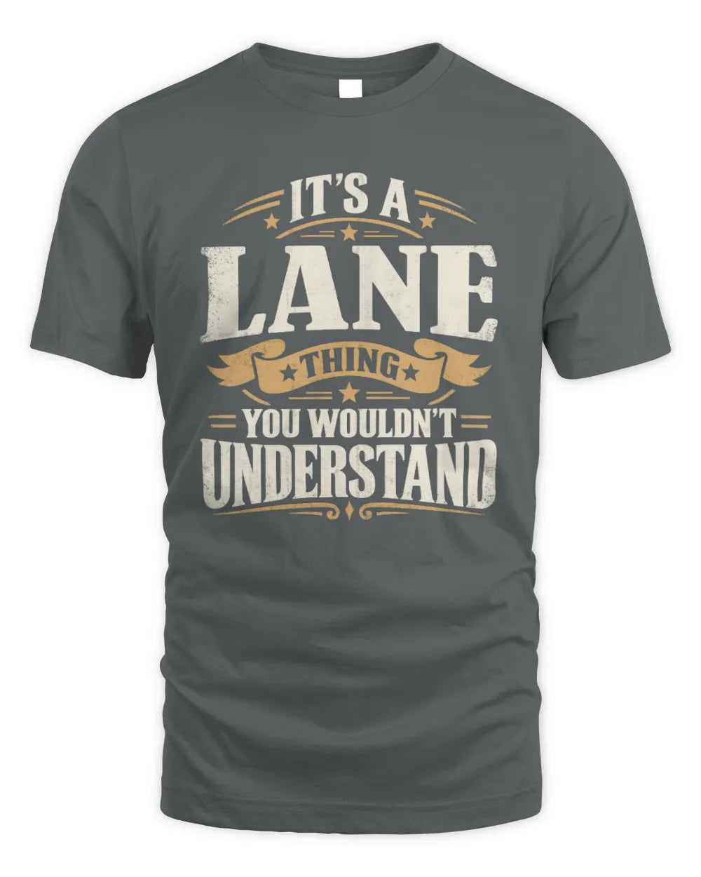 LANE P08 TH51 - Personalized “It’s a/an [NAME] Thing – You Wouldn’t Understand” Shirt - Unisex Standard T-Shirt - Charcoal