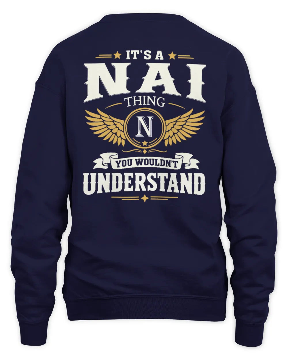 NAI KT06-M008 It’s a [NAME] Thing – You Wouldn’t Understand | Personalized Vintage T-Shirt - Unisex Sweatshirt - Navy