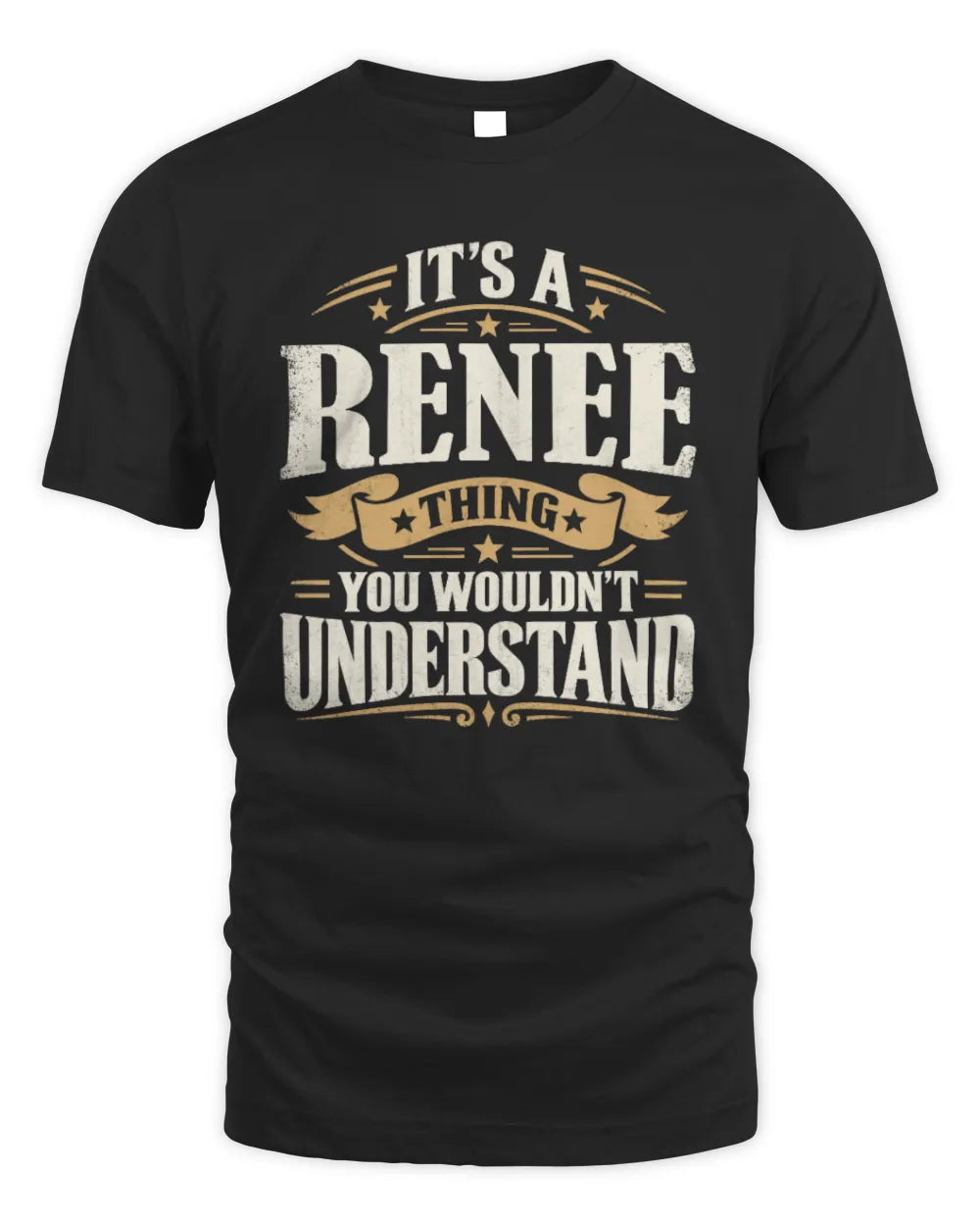 RENEE P08 TH51 - Personalized “It’s a/an [NAME] Thing – You Wouldn’t Understand” Shirt - Unisex Standard T-Shirt - Black