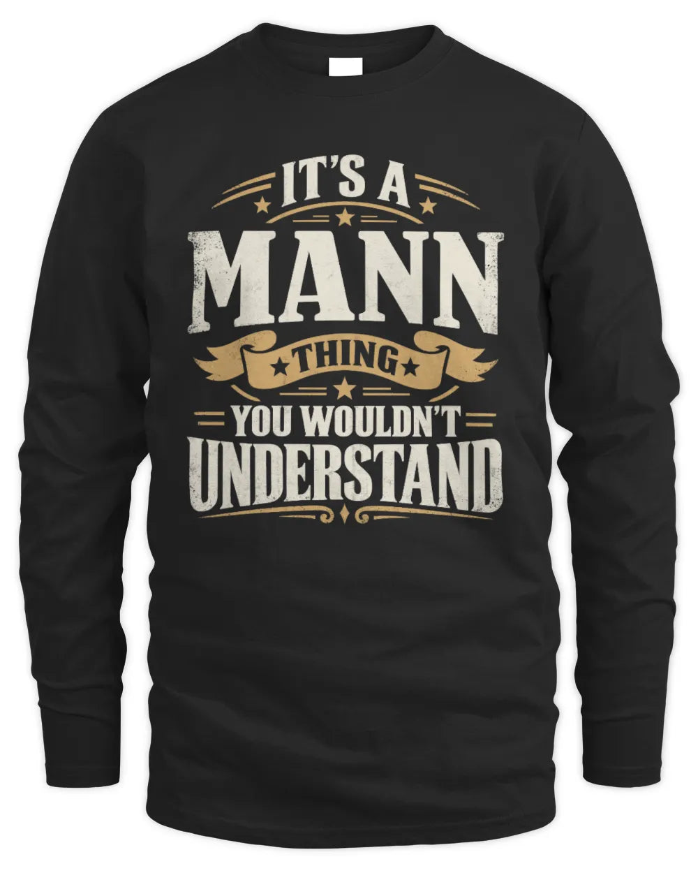 MANN P08 TH51 - Personalized “It’s a/an [NAME] Thing – You Wouldn’t Understand” Shirt - Men's Long Sleeved T-Shirt - Black