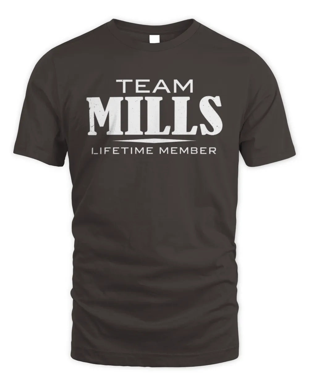 MILLS BL62-K4-128 - Personalized “Team NAME Lifetime Member” - Unisex Standard T-Shirt - Dark Chocolate