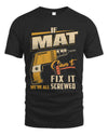MAT TP22-K4-228 - Personalized Handyman T-Shirt “If AARON Can’t Fix It, We’re All Screwed”