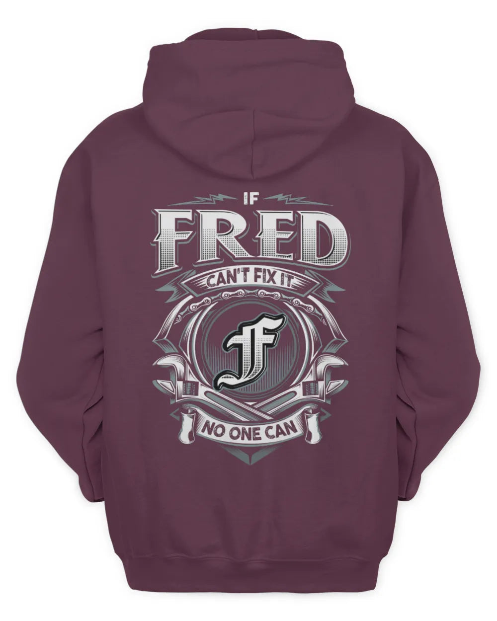 FRED AP81-K4-626 - Personalized Ahmed Quote Apparel “If Ahmed Can't Fix It, No One Can” - Unisex Hoodie - Maroon