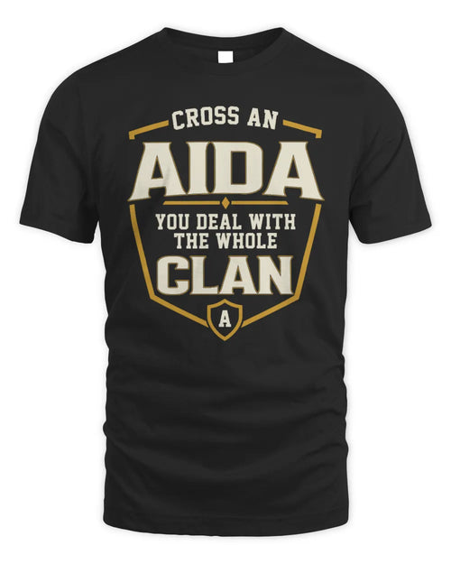 AIDA NT1-K008 Cross A/An NAME, You Deal With the Whole Clan | Personalized Vintage T-Shirt - Unisex Standard T-Shirt - Black