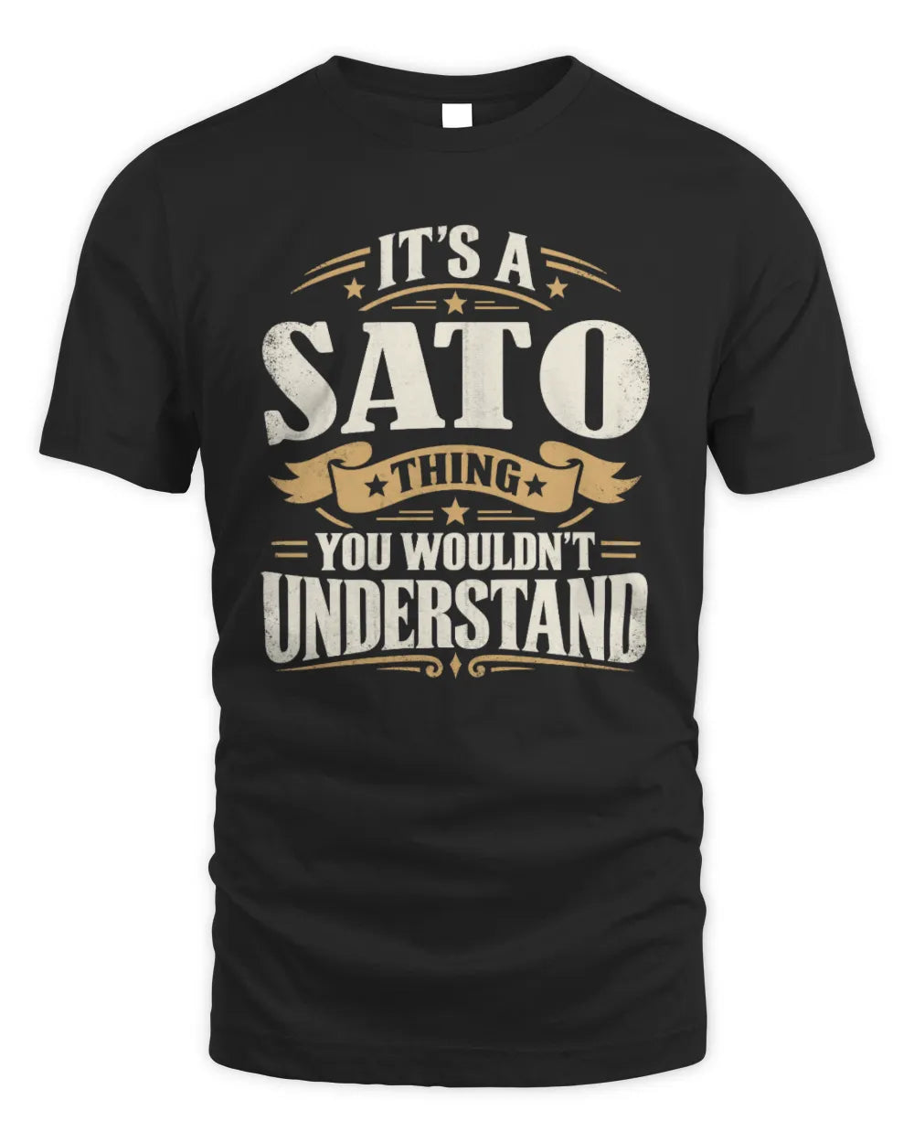 SATO P08 TH51 - Personalized “It’s a/an [NAME] Thing – You Wouldn’t Understand” Shirt - Unisex Standard T-Shirt - Black