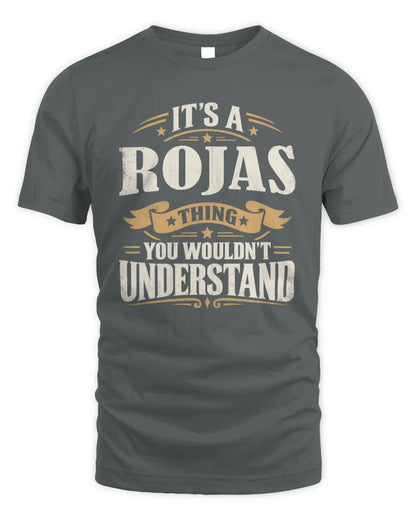 ROJAS P08 TH51 - Personalized “It’s a/an [NAME] Thing – You Wouldn’t Understand” Shirt - Unisex Standard T-Shirt - Charcoal