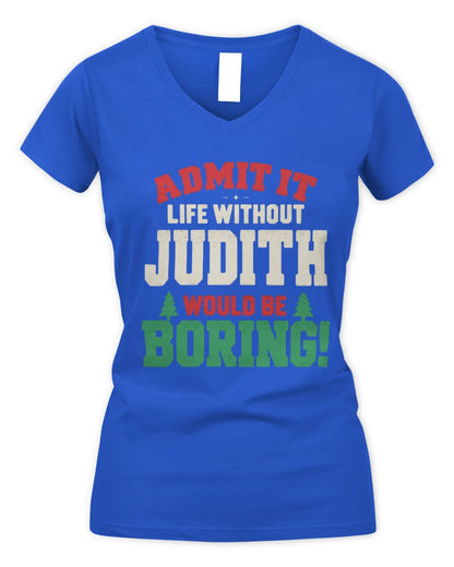 JUDITH P5 TH08 Christmas T-Shirt – “Life Without NAME Would Be Boring” - Women's V-Neck T-Shirt - Royal