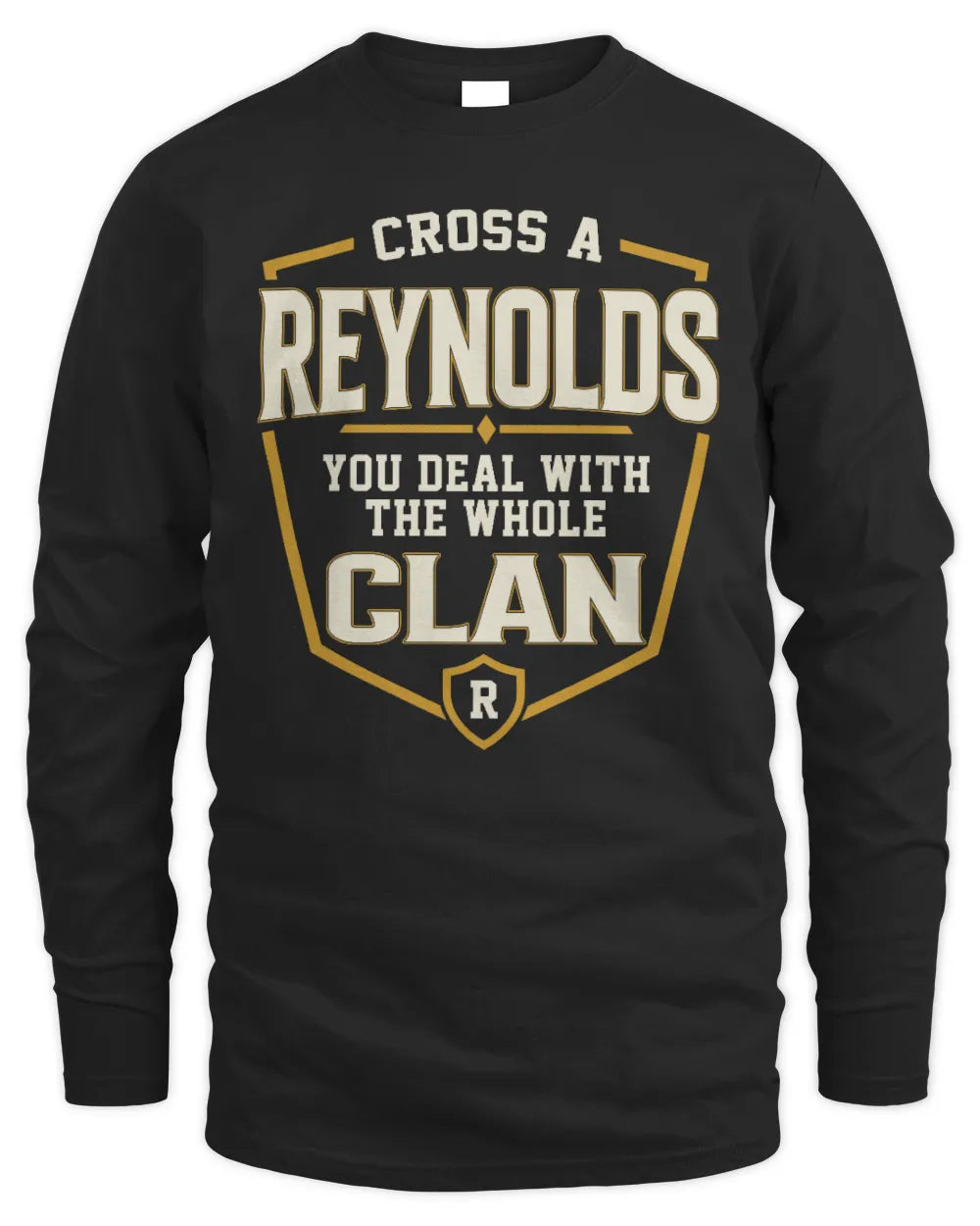 REYNOLDS NT1-K008 Cross A/An NAME, You Deal With the Whole Clan | Personalized Vintage T-Shirt - Men's Long Sleeved T-Shirt - Black