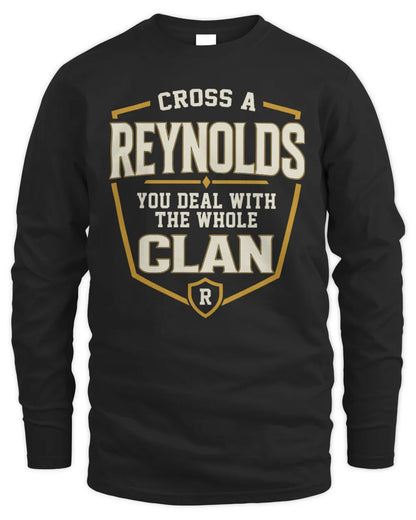REYNOLDS NT1-K008 Cross A/An NAME, You Deal With the Whole Clan | Personalized Vintage T-Shirt - Men's Long Sleeved T-Shirt - Black