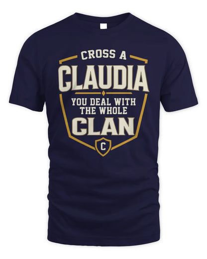 CLAUDIA NT1-K008 Cross A/An NAME, You Deal With the Whole Clan | Personalized Vintage T-Shirt - Unisex Standard T-Shirt - Navy