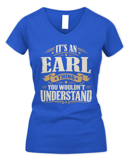 EARL P08 TH51 - Personalized “It’s a/an [NAME] Thing – You Wouldn’t Understand” Shirt - Women's V-Neck T-Shirt - Royal
