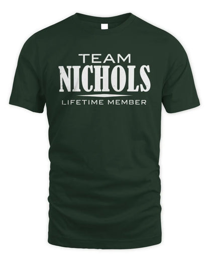 NICHOLS BL62-K4-128 - Personalized “Team NAME Lifetime Member” - Unisex Standard T-Shirt - Forest Green