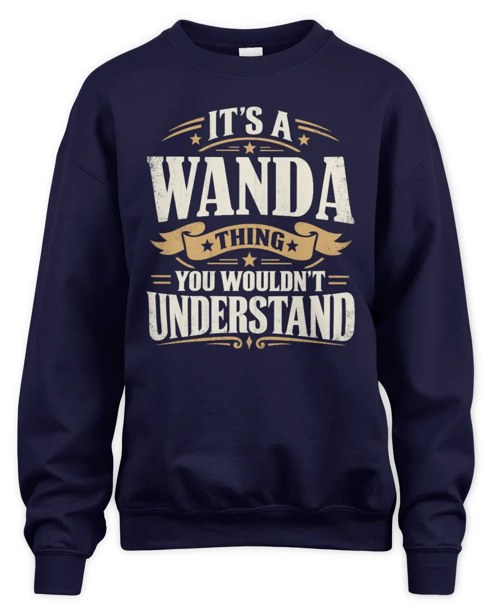 WANDA P08 TH51 - Personalized “It’s a/an [NAME] Thing – You Wouldn’t Understand” Shirt - Unisex Sweatshirt - Navy