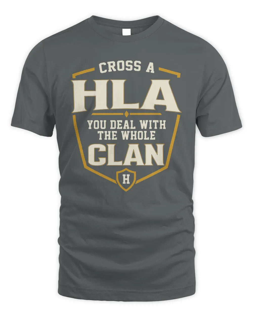 HLA NT1-K008 Cross A/An NAME, You Deal With the Whole Clan | Personalized Vintage T-Shirt - Unisex Standard T-Shirt - Charcoal